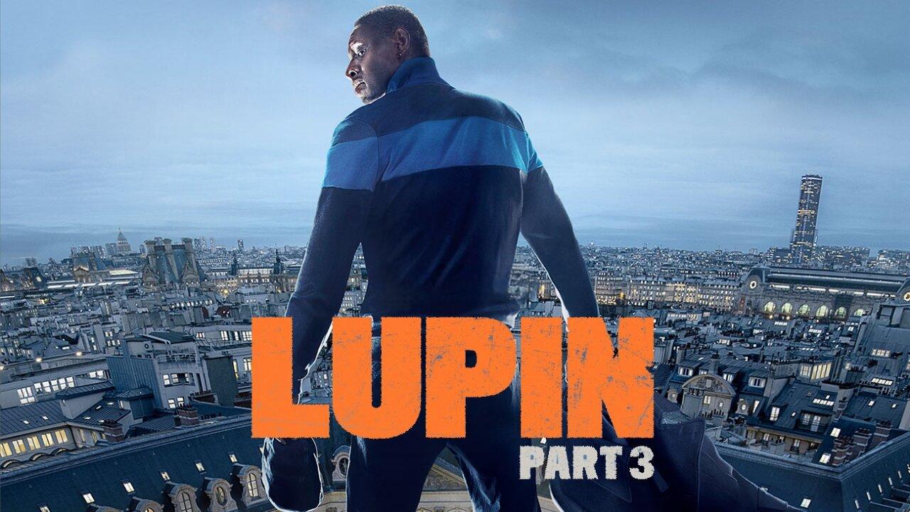 مسلسل Lupin الموسم الثالث الحلقة 1 الاولي مترجمة