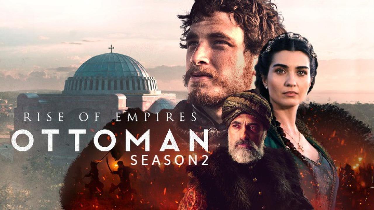 مسلسل Rise of Empires: Ottoman الموسم الثاني الحلقة 1 مترجمة
